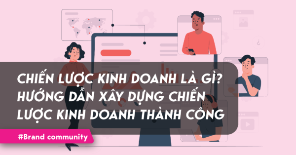 Chiến lược kinh doanh là gì